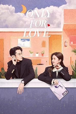 Only for Love (2022)