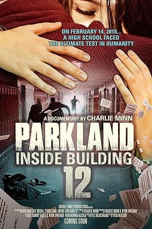 Parkland: Inside Building 12 (2018)