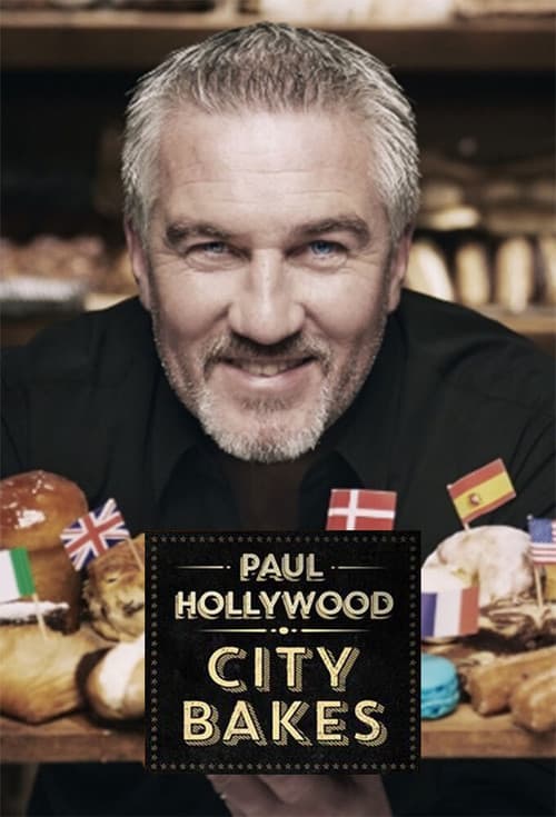 Paul Hollywood City Bakes (2016)