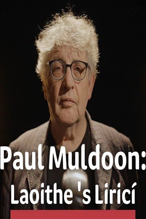 Paul Muldoon: Laoithe 's Liricí