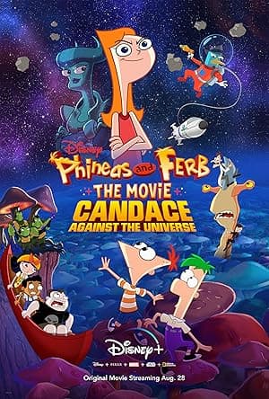 Phineas and Ferb The Movie: Candace Against the Universe (2020)
