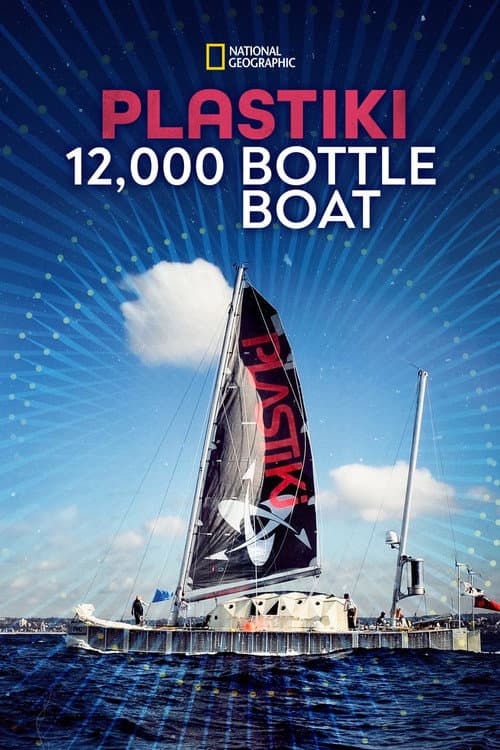 Plastiki: 12,000 Bottle Boat (2011)