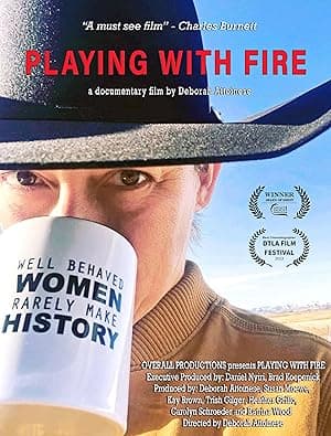 Playing with Fire