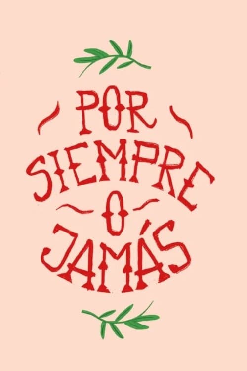 Por siempre o jamás (2022)