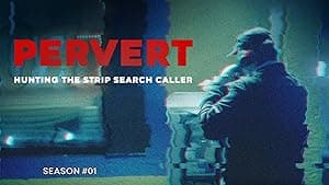 Predator: Hunting the Strip Search Caller