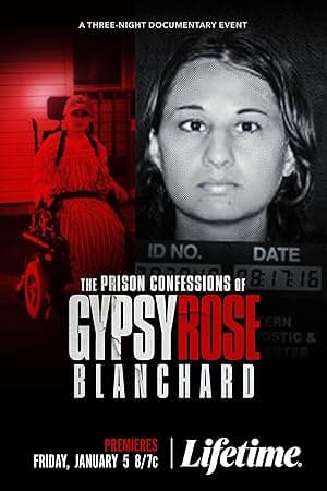 Prison Confessions of Gypsy Rose Blanchard