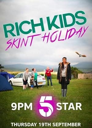 Rich Kids, Skint Holiday