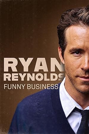 Ryan Reynolds: Funny Business (2023)
