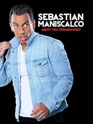 Sebastian Maniscalco: Aren't You Embarrassed? (2014)