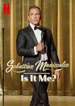 Sebastian Maniscalco: Is it Me? (2022)