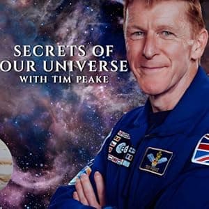 Secrets of our Universe with Tim Peake