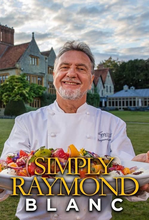 Simply Raymond Blanc (2019)