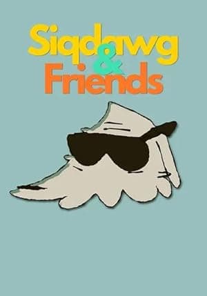 Siqdawg & Friends