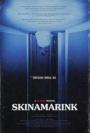 Skinamarink (2022)
