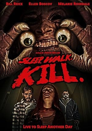 Sleep. Walk. Kill.