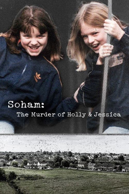 Soham: The Murder of Holly & Jessica