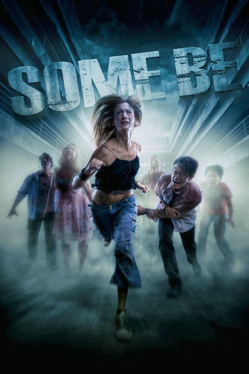 Some Be (2019)