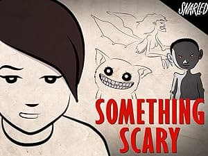 Something Scary
