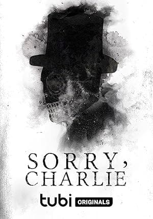 Sorry, Charlie (2023)