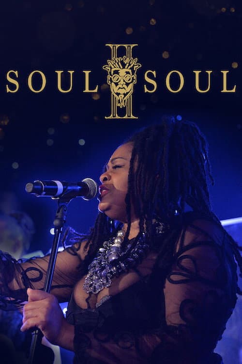 Soul II Soul (2017)