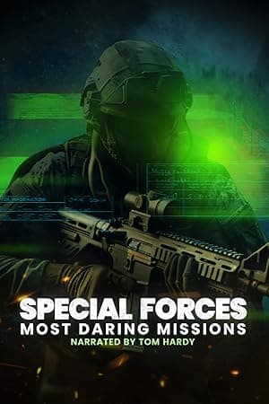 Special Forces: Most Daring Missions