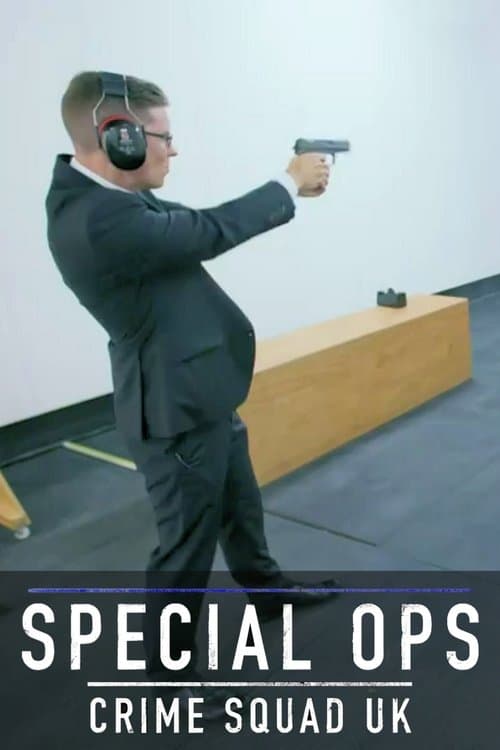 Special Ops: Crime Squad UK (2022)