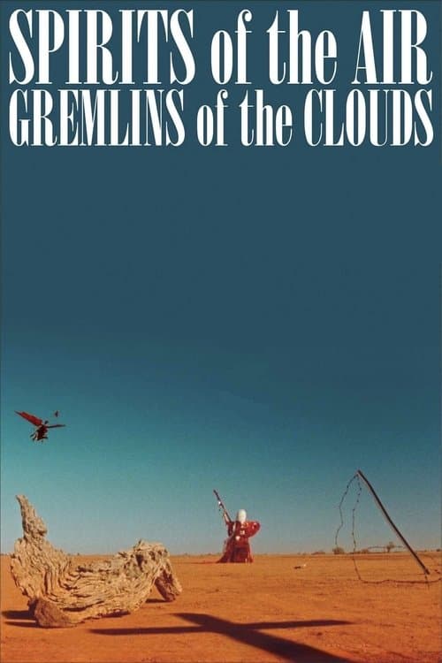 Spirits of the Air, Gremlins of the Clouds (1988)