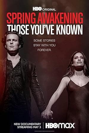 Spring Awakening: Those You've Known (2022)