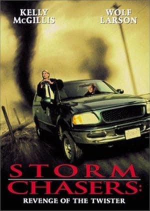Storm Chasers: Revenge of the Twister (1998)