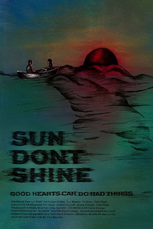 Sun Don't Shine (2013)