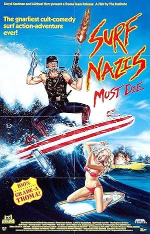 Surf Nazis Must Die (1987)