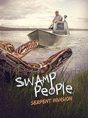 Swamp People: Serpent Invasion