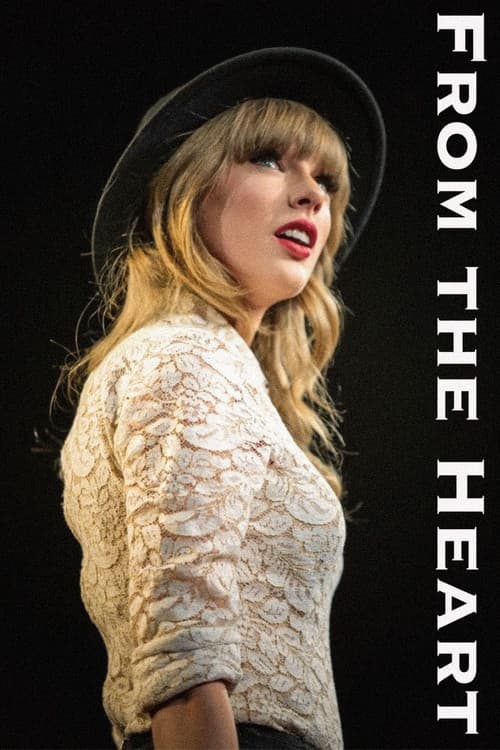 Taylor Swift: From the Heart (2013)