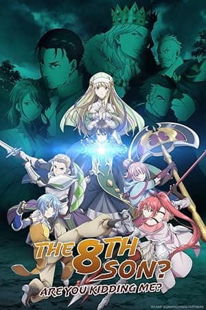 The 8th Son? Are You Kidding Me?