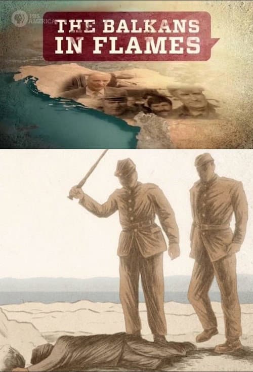 The Balkans in Flames (2019)