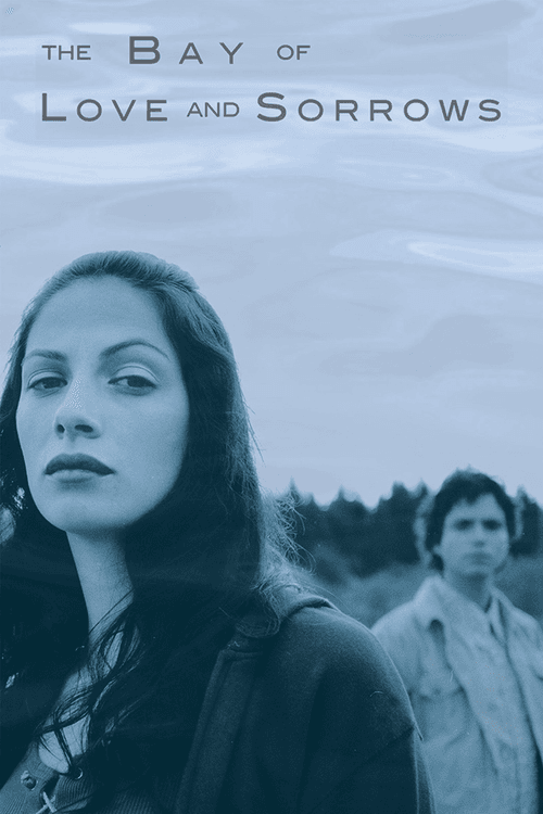 The Bay of Love and Sorrows (2002)