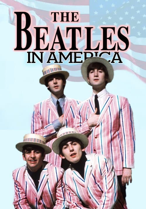 The Beatles In America (2007)