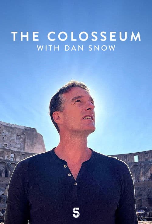 The Colosseum with Dan Snow (2023)