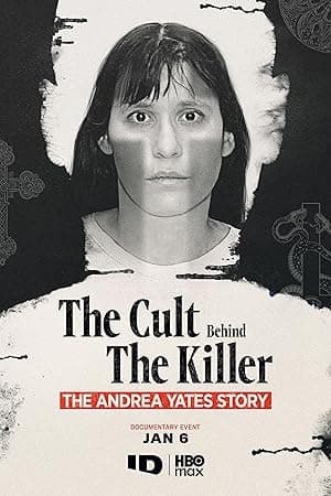 The Cult Behind the Killer: The Andrea Yates Story (2026)