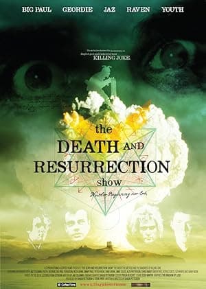The Death and Resurrection Show (2013)