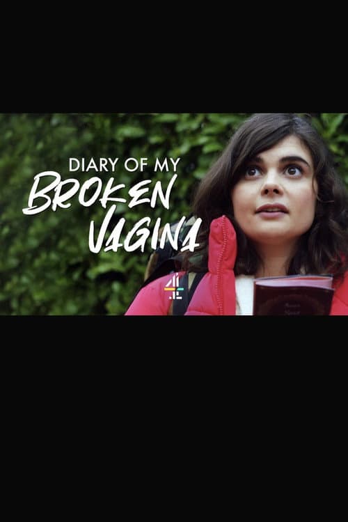The Diary of My Broken Vagina (2019)