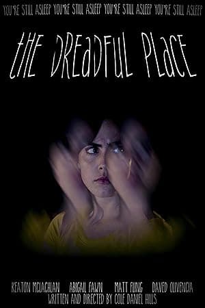 The Dreadful Place (2025)