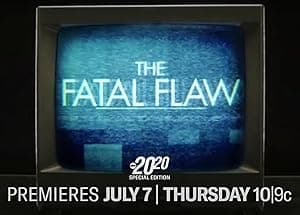 The Fatal Flaw - A Special Edition of 20/20