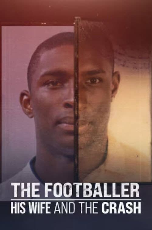 The Footballer  His Wife & The Crash