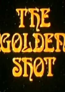 The Golden Shot