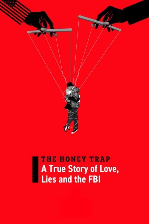 The Honey Trap: A True Story of Love Lies and the FBI