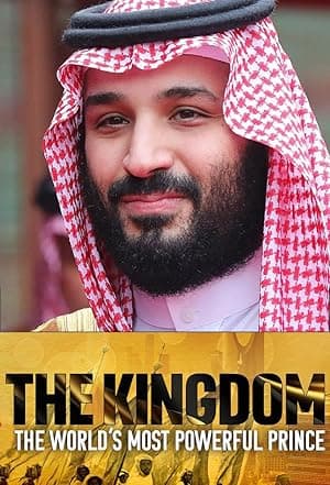 The Kingdom: The World’s Most Powerful Prince