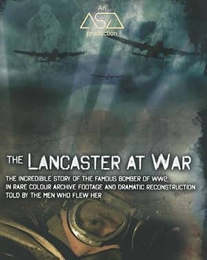 The Lancaster at War (2010)