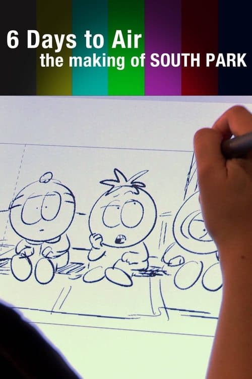 The Making of South Park: Six Days to Air