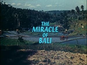 The Miracle of Bali